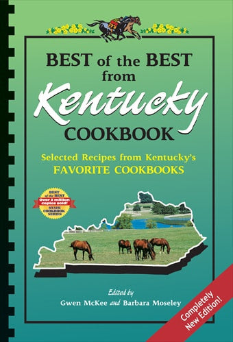 Best of the Best from Kentucky Cookbook: Selected Recipes from Kentucky's Favorite Cookbooks