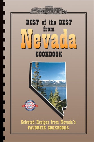 Best of the Best from Nevada Cookbook: Selected Recipes from Nevada's Favorite Cookbooks