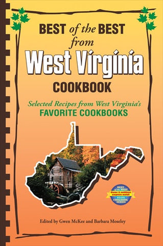 Best of the Best from West Virginia Cookbook: Selected Recipes from West Virginia's Favorite Cookbooks